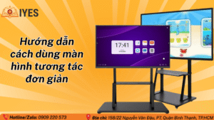 huong dan cach dung man hinh tuong tac