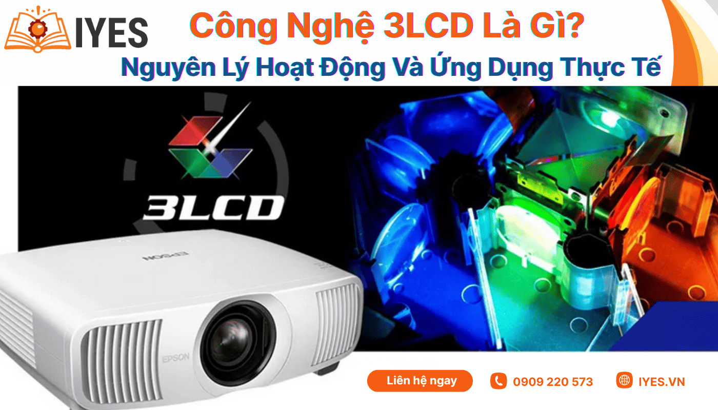 Công Nghệ 3LCD Là Gì?