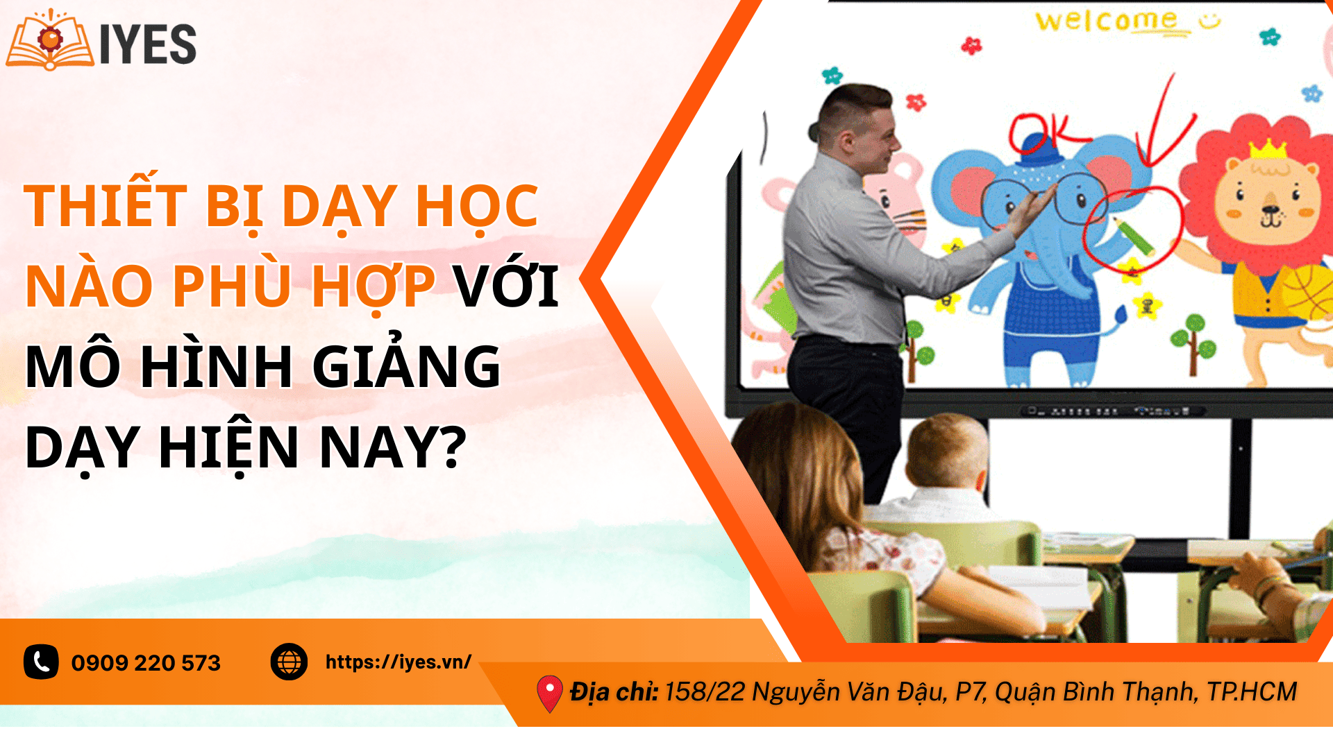 gợi ý các thiết bị dạy học phù hợp mô hình giảng dạy hiện nay